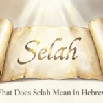 “Selah” Mean in Hebrew