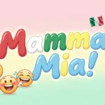 “Mamma Mia” Mean in Italian