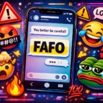 FAFO Mean in Text