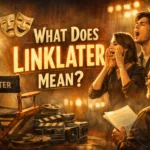 What Does Linklater Mean